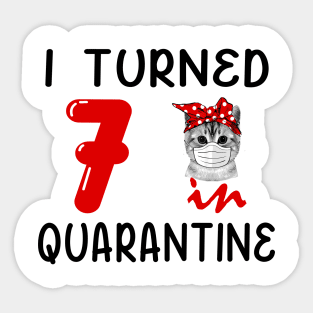 I Turned 7 In Quarantine Funny Cat Facemask Sticker